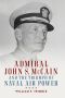 [Studies in Naval History and Sea Power 01] • Admiral John S. McCain and the Triumph of Naval Air Power